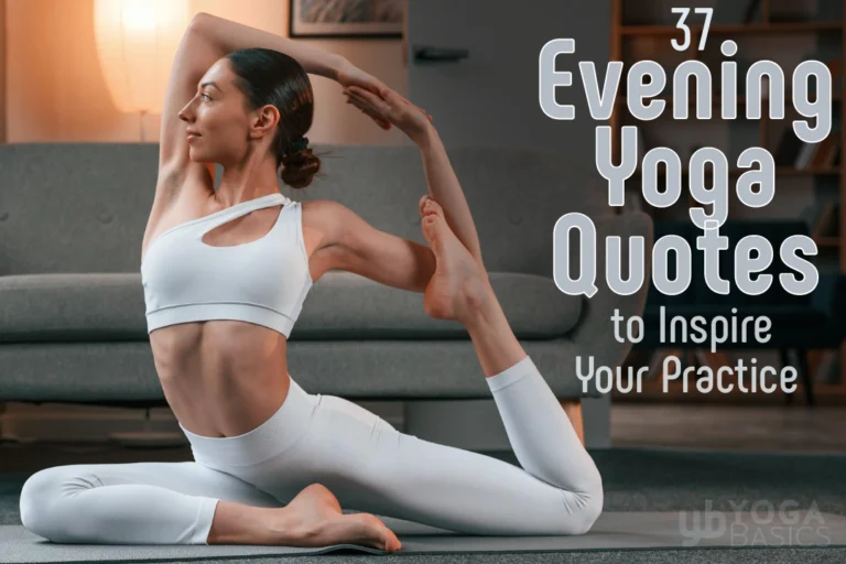 Motivational Evening Yoga Quotes to Enrich Your Practice