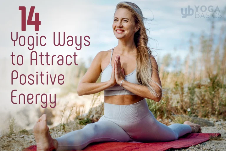 Fourteen Yoga Methods for Drawing in Positive Energy
